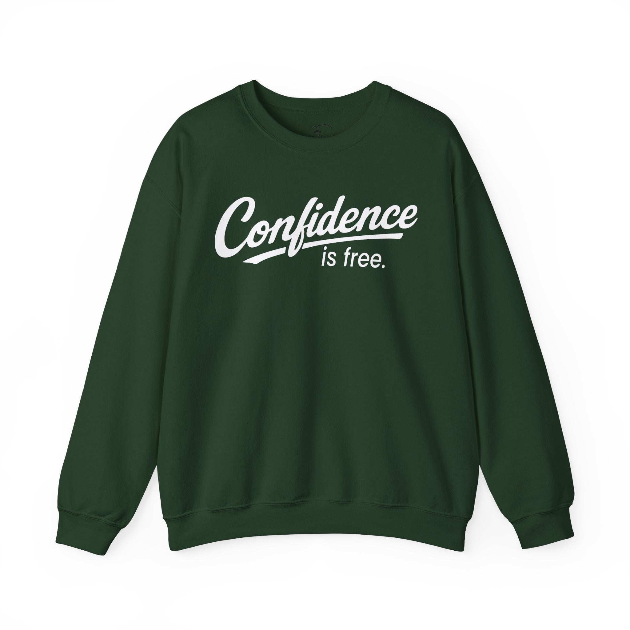 Confidence is Free Sweatshirt | Crewneck Pullover