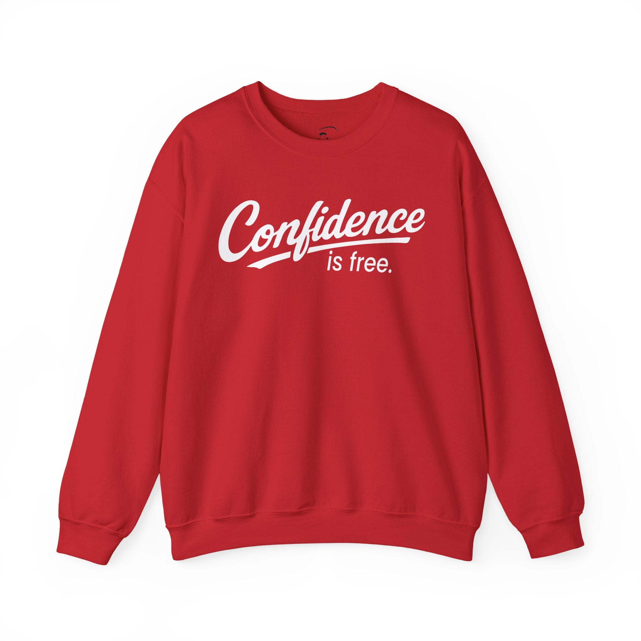 Confidence is Free Sweatshirt | Crewneck Pullover