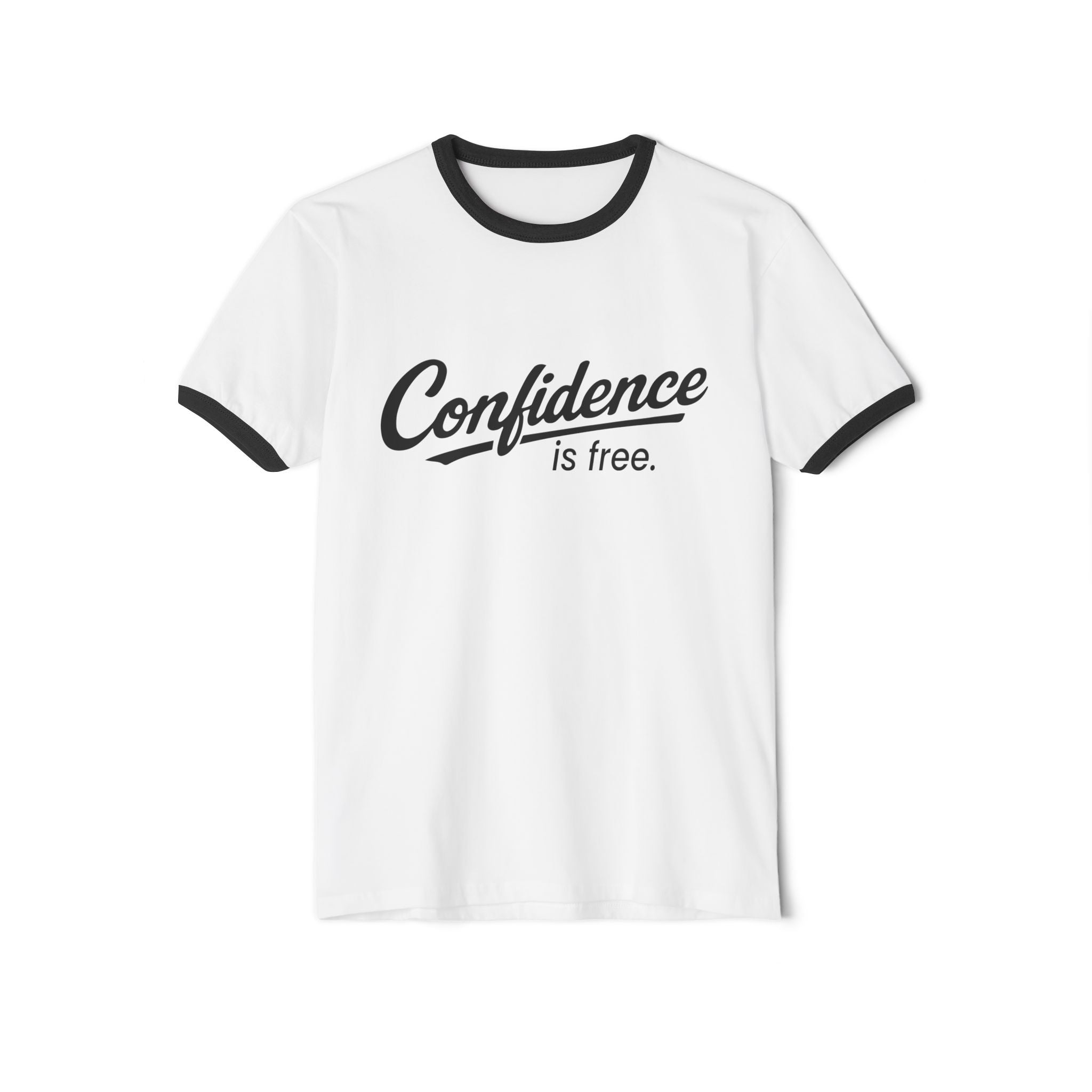 Confidence is Free -  Ringer T-Shirt V09