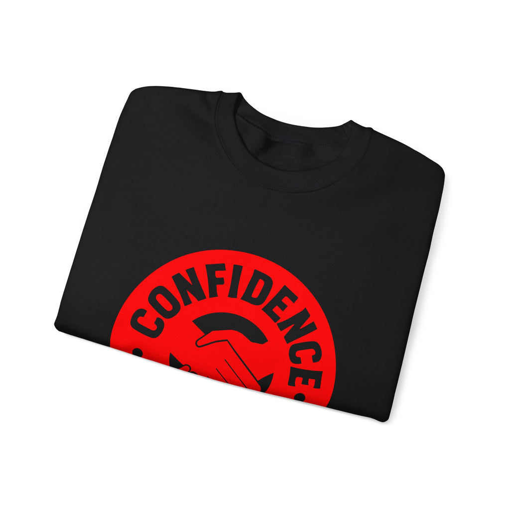 Confidence is Free Sweatshirt | Crewneck Pullover V20