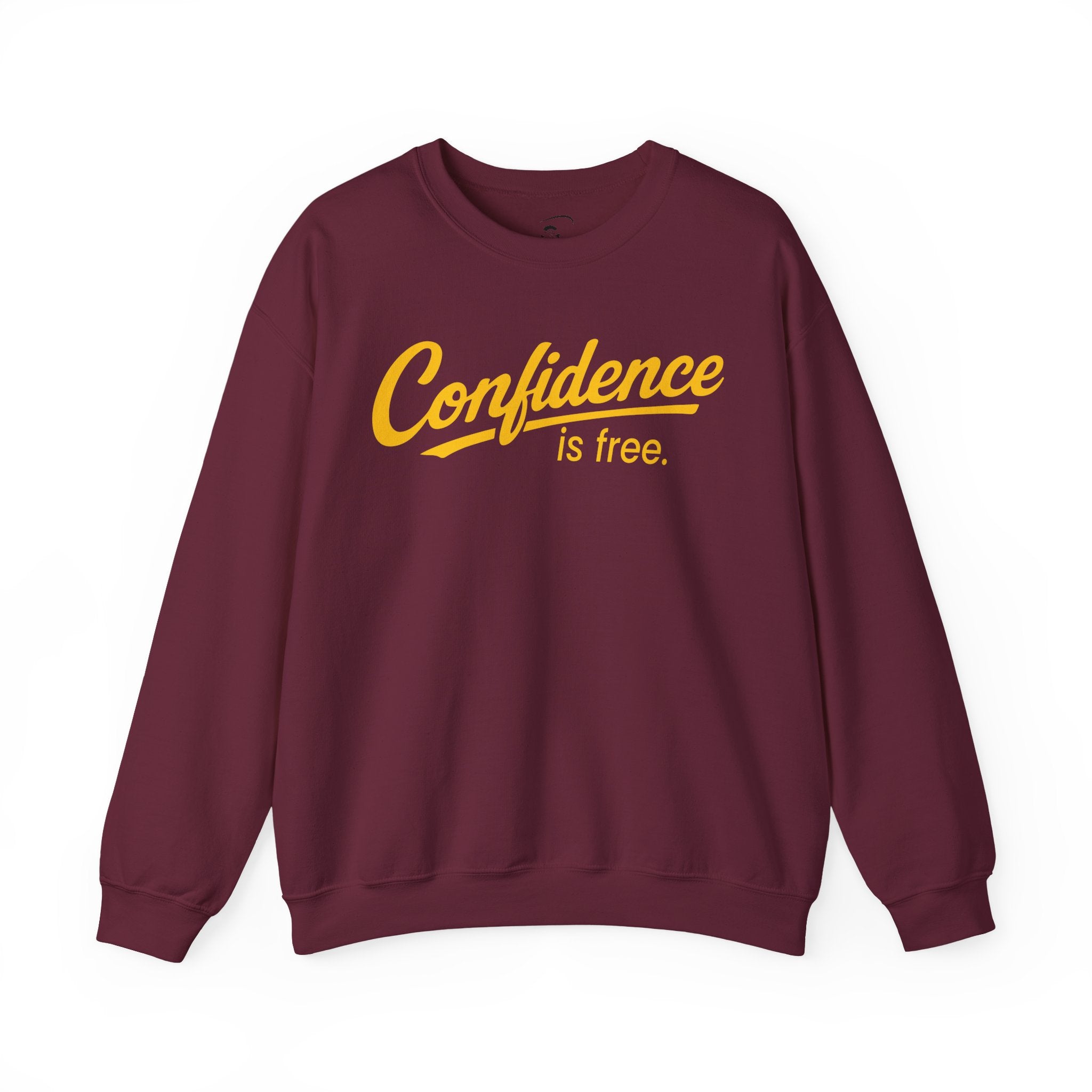 Confidence is Free Sweatshirt | Crewneck Pullover