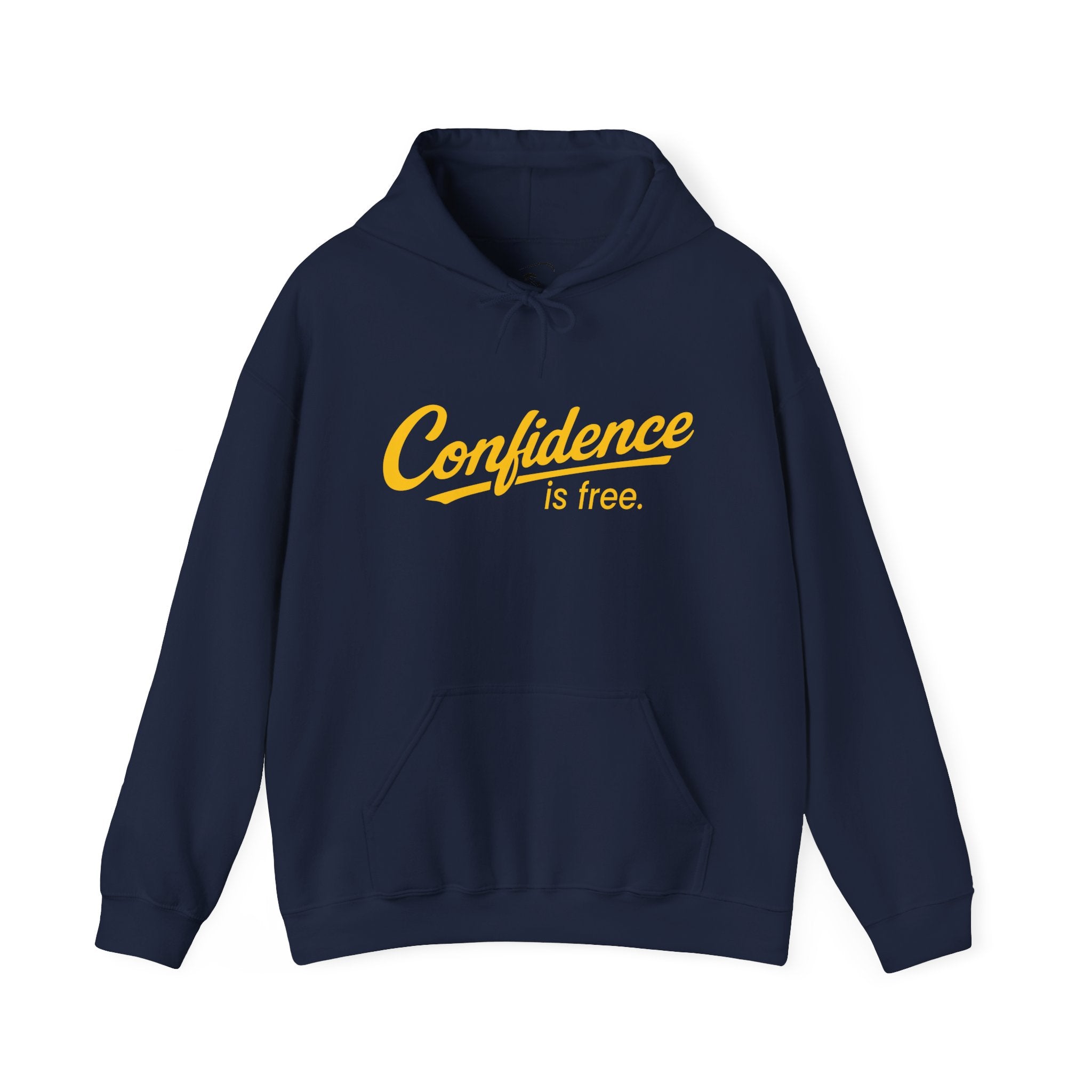Confidence is Free Hoodie | Cozy Comfort V4